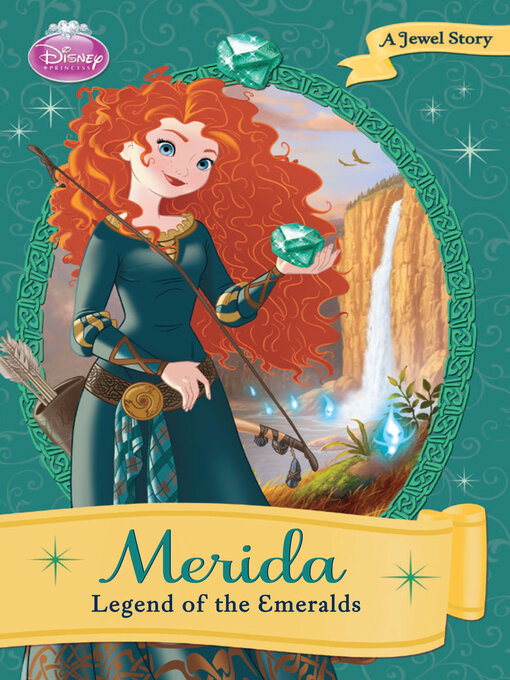 Title details for Merida: Legend of the Emeralds by DISNEY BOOK GROUP - Available